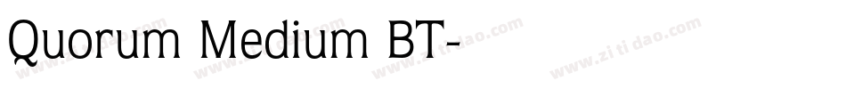 Quorum Medium BT字体转换
